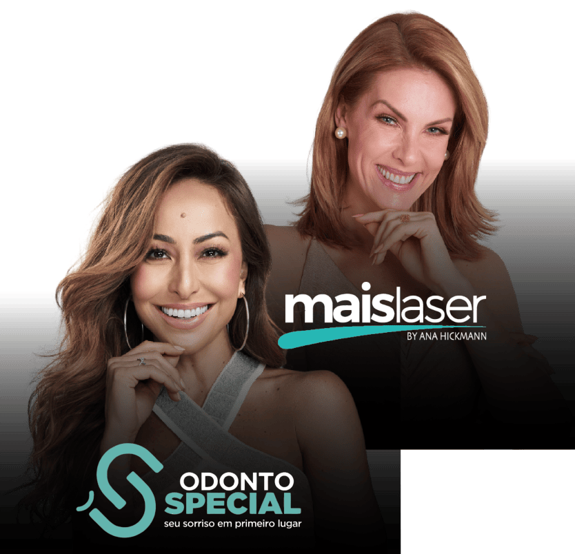 Maislaser e Odonto Special - Ana Hickmann e Sabrina Sato